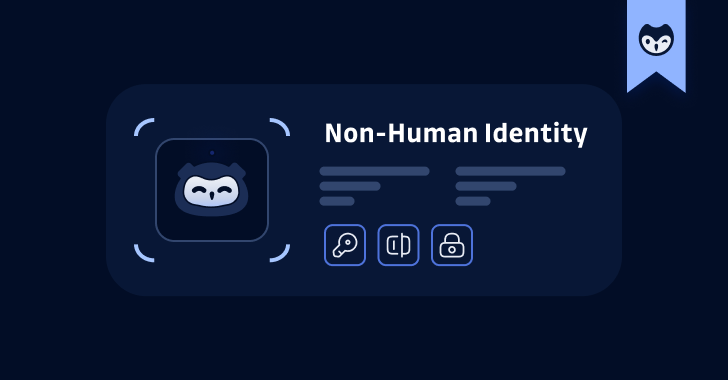 Non-Human Identities Non-Human Identities